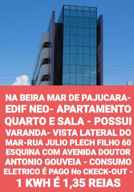 Na Beira Mar De Pajucara- Edif Neo- Apartamento Quarto E Sala- Tem Varanda - Vista Lateral Do Mar- Rua Julio Plech Filho 60 Esquina Com Avenida Doutor Antonio Gouveia - Consumo Eletrico E Pago No Ckeck-Out 1Kwh E 1,35 Reias Maceió Екстериор снимка